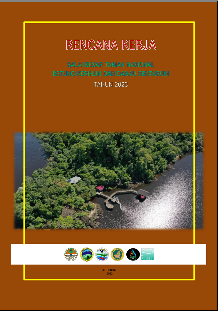 Rencana Kerja Balai Besar Taman Nasional Betung Kerihun Dan Danau